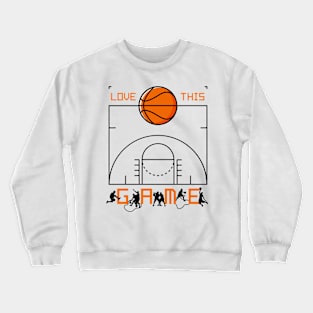 I Love This Game Crewneck Sweatshirt